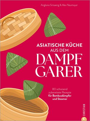 cover image of Asiatische Küche aus dem Dampfgarer